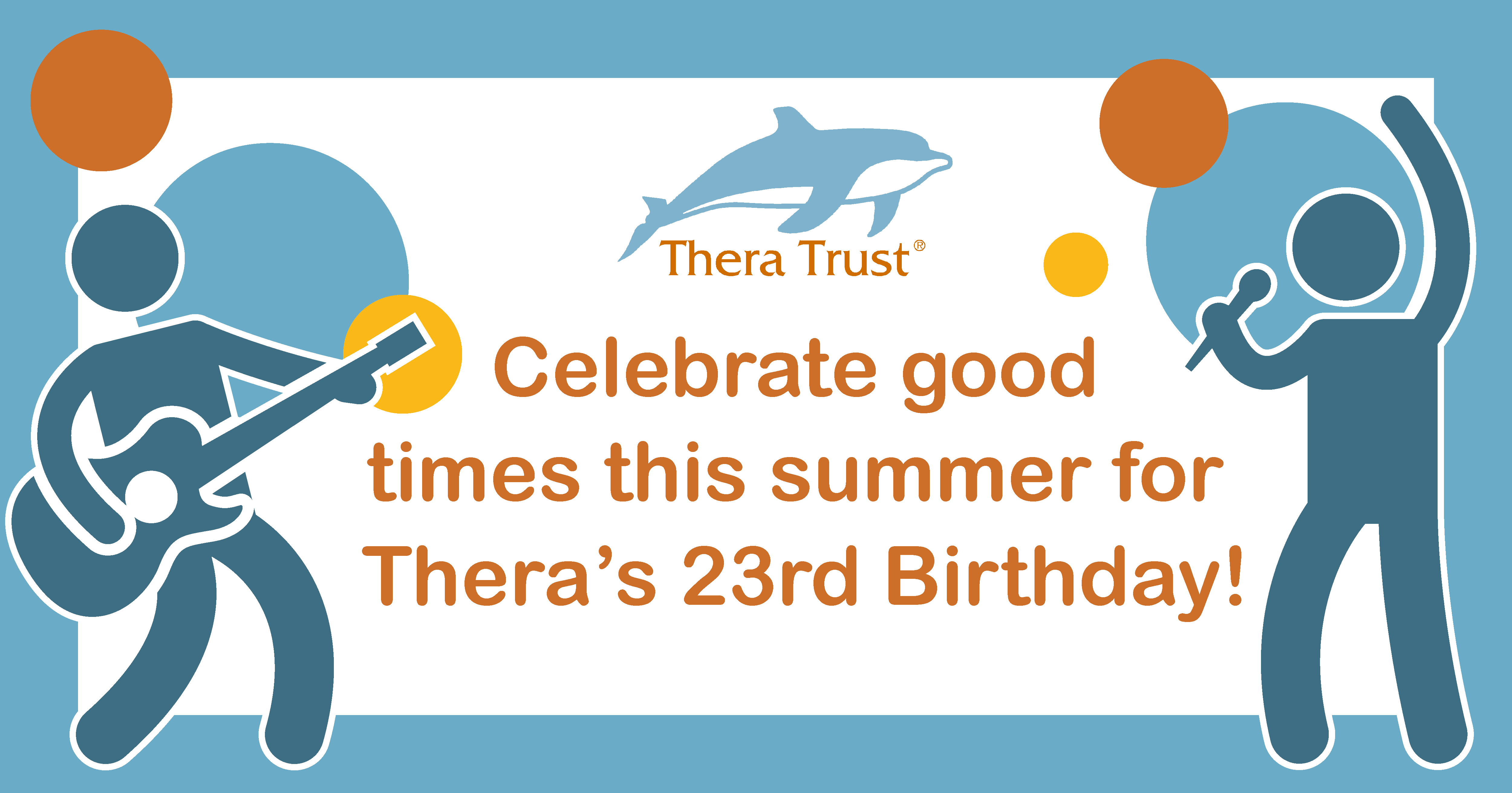 Celebrate good times this summer for Thera's 23rd birthday